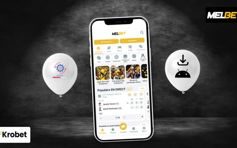 Melbet APK : Comment télécharger la dernière version sur Android ? 